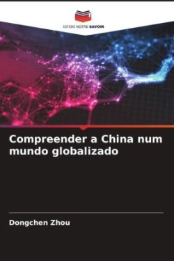 Compreender a China num mundo globalizado