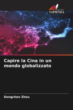 Capire la Cina in un mondo globalizzato