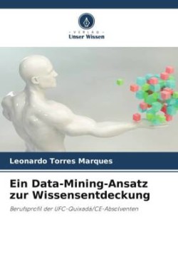 Ein Data-Mining-Ansatz zur Wissensentdeckung