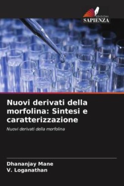 Nuovi derivati della morfolina: Sintesi e caratterizzazione