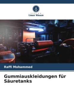 Gummiauskleidungen für Säuretanks