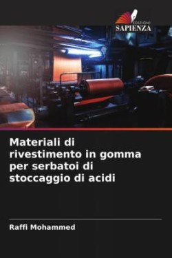 Materiali di rivestimento in gomma per serbatoi di stoccaggio di acidi