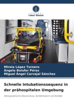 Schnelle Intubationssequenz in der prähospitalen Umgebung