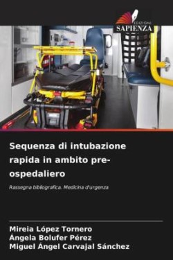 Sequenza di intubazione rapida in ambito pre-ospedaliero