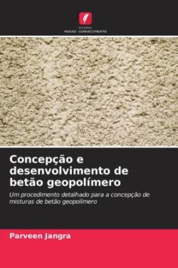 Concepção e desenvolvimento de betão geopolímero