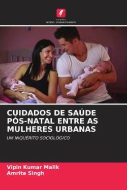 CUIDADOS DE SAÚDE PÓS-NATAL ENTRE AS MULHERES URBANAS