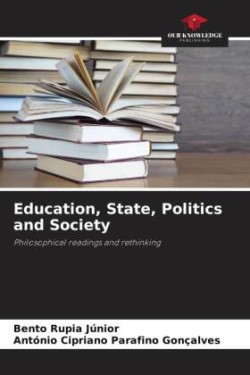 Education, State, Politics and Society