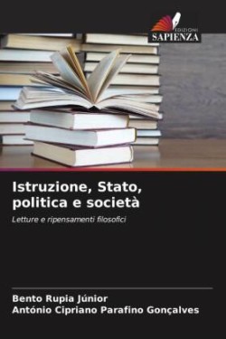 Istruzione, Stato, politica e società