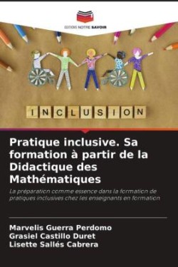 Pratique inclusive. Sa formation à partir de la Didactique des Mathématiques