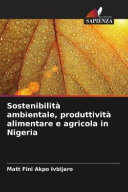 Sostenibilità ambientale, produttività alimentare e agricola in Nigeria