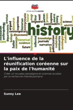 L'influence de la réunification coréenne sur la paix de l'humanité