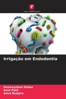 Irrigação em Endodontia