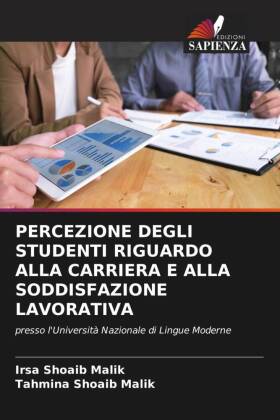 PERCEZIONE DEGLI STUDENTI RIGUARDO ALLA CARRIERA E ALLA SODDISFAZIONE LAVORATIVA