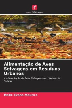 Alimentação de Aves Selvagens em Resíduos Urbanos