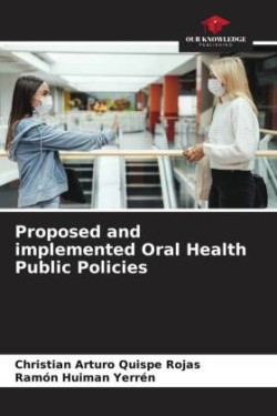 Proposed and implemented Oral Health Public Policies