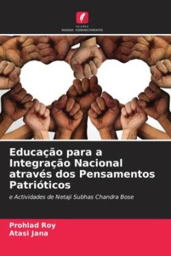 Educação para a Integração Nacional através dos Pensamentos Patrióticos