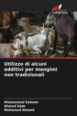 Utilizzo di alcuni additivi per mangimi non tradizionali