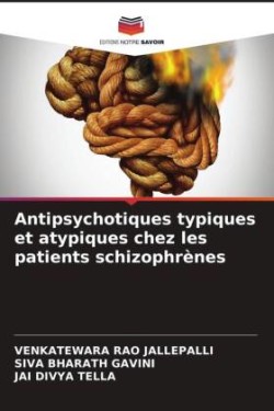 Antipsychotiques typiques et atypiques chez les patients schizophrènes