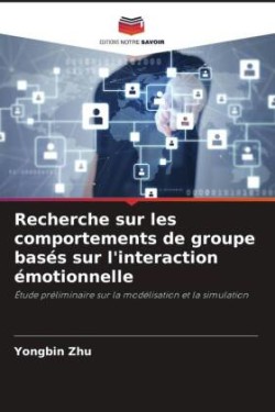 Recherche sur les comportements de groupe basés sur l'interaction émotionnelle