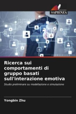 Ricerca sui comportamenti di gruppo basati sull'interazione emotiva