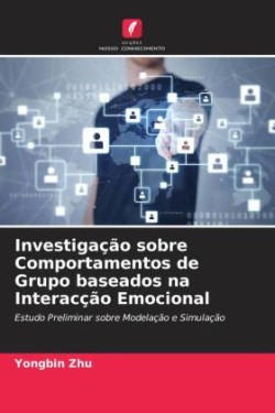 Investigação sobre Comportamentos de Grupo baseados na Interacção Emocional