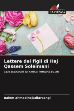 Lettere dei figli di Haj Qassem Soleimani