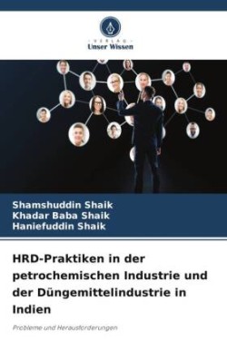 HRD-Praktiken in der petrochemischen Industrie und der Düngemittelindustrie in Indien