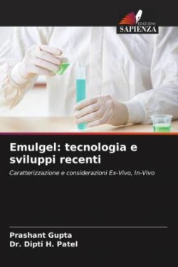 Emulgel: tecnologia e sviluppi recenti