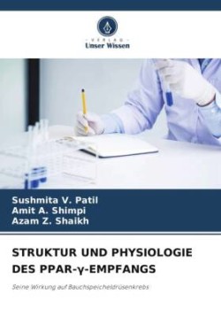 STRUKTUR UND PHYSIOLOGIE DES PPAR-Gamma-EMPFANGS