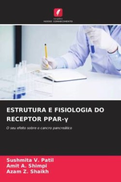 ESTRUTURA E FISIOLOGIA DO RECEPTOR PPAR-Gamma