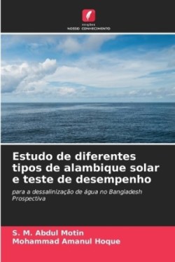 Estudo de diferentes tipos de alambique solar e teste de desempenho