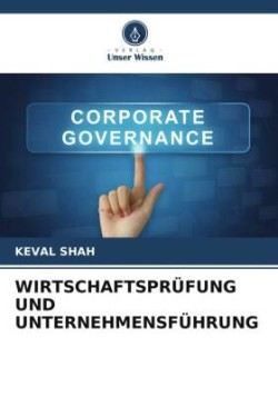 WIRTSCHAFTSPRÜFUNG UND UNTERNEHMENSFÜHRUNG