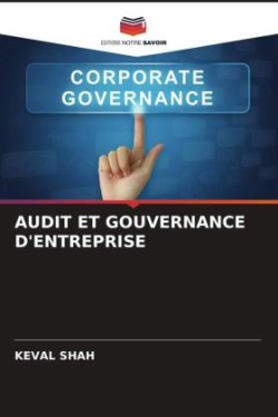 AUDIT ET GOUVERNANCE D'ENTREPRISE