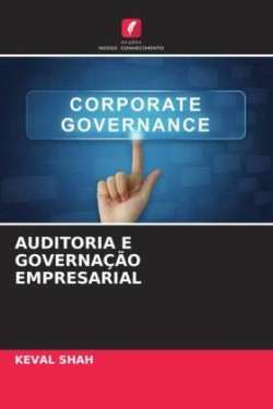 AUDITORIA E GOVERNAÇÃO EMPRESARIAL