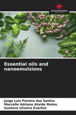 Essential oils and nanoemulsions