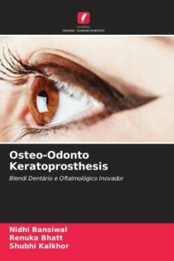 Osteo-Odonto Keratoprosthesis