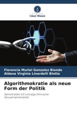 Algorithmokratie als neue Form der Politik