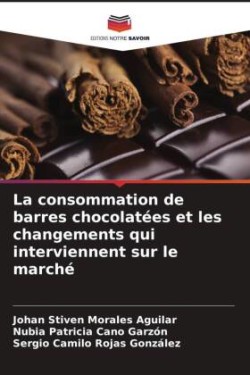 La consommation de barres chocolatées et les changements qui interviennent sur le marché