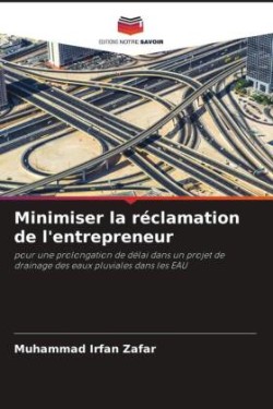 Minimiser la réclamation de l'entrepreneur