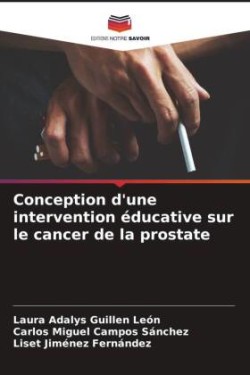 Conception d'une intervention éducative sur le cancer de la prostate