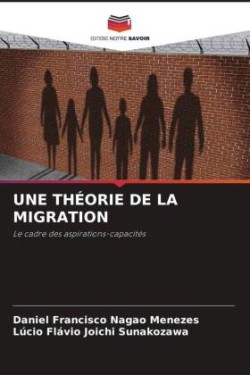 UNE THÉORIE DE LA MIGRATION