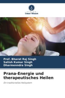 Prana-Energie und therapeutisches Heilen