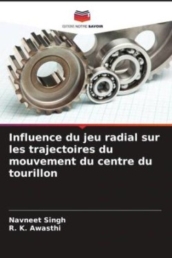 Influence du jeu radial sur les trajectoires du mouvement du centre du tourillon