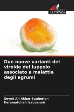 Due nuove varianti del viroide del luppolo associato a malattie degli agrumi