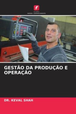 GESTÃO DA PRODUÇÃO E OPERAÇÃO