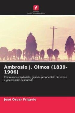 Ambrosio J. Olmos (1839-1906)