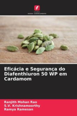 Eficácia e Segurança do Diafenthiuron 50 WP em Cardamom