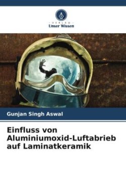 Einfluss von Aluminiumoxid-Luftabrieb auf Laminatkeramik