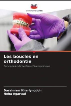 Les boucles en orthodontie