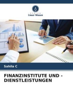 FINANZINSTITUTE UND -DIENSTLEISTUNGEN